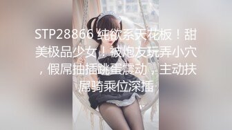 按摩技师可约 高颜值极品身材美女技师 偷拍男客人全裸推油打飞机