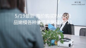 (露脸)19岁学生妹给我口，拍视频拍害羞了