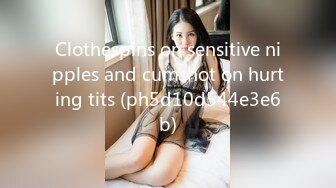 Clothespins on sensitive nipples and cumshot on hurting tits (ph5d10d544e3e6b)