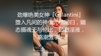 新流出酒店偷拍小胖和来月事的女友激情脱了上面让他玩弄奶子打飞机泄火