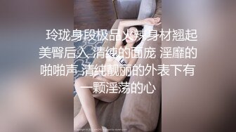 【新片速遞 】 04JK妹妹，这女口交的嘴型看着非常淫贱，乳房也大，土豪玩物！