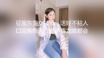 巨乳淫妻 老婆亲吻给我看看 隔壁都听到了 啊好舒服 不给别人看我们自己在家看 辅乳期约单男操累