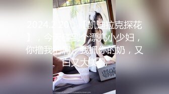 腰很软眼镜外围少妇 轻松一字马抱着向后下腰 特写口交活不错