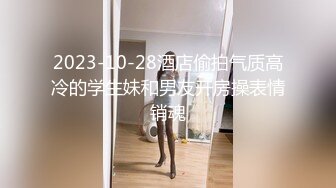 外购新增流出，大胆坑神潜入商场女厕独占坑位偸拍多位少女少妇方便，逼脸同框，有个妹子貌似在自摸