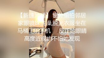 ❤️√全网极品大美女~满屏大长腿~奶子圆又挺无毛一线天 红底高跟~掰穴大口吃鸡 掰腿后入劲爆啪啪~爽~