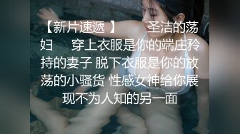 非常极品，极度诱惑~大白兔完美美女主播~激情舞动迷人的身体~表情极度淫荡骚气十足！来啊~妹妹想哥哥用力用力操！