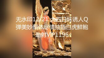 巨乳女教官孟若羽来检查军中男子是否精力旺盛__还有饥渴的军人掰小穴舔白汁