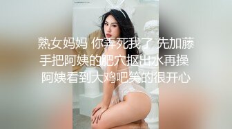 小鸟酱 多位女神丝足系列合集 女神带你体验各种丝袜给小弟弟的快感 1