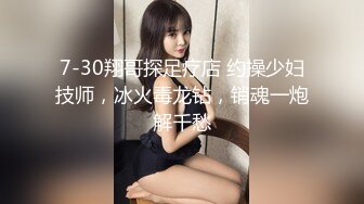 比明星强100倍女神【CNNANAoo】自慰尺度极大，精尽人亡 ！核弹，颜值为王，土豪最爱