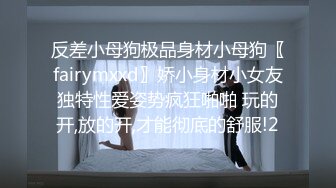 真实反差大学生！土豪重金定制，在校学生妹【长安妹妹-小怪兽】露脸居家宿舍紫薇，淫语挑逗大哥想要