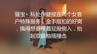 对着镜子才知道自己有多骚✿站式后入爆插00后学妹…被按在镜子前狠狠深操，看起来挺文静床上骚出水