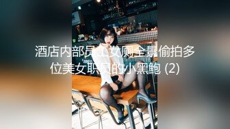 后入前女友  大鸡巴爽翻了