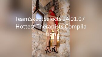 TeamSkeetSelects.24.01.07 Hottest Therapists Compilation